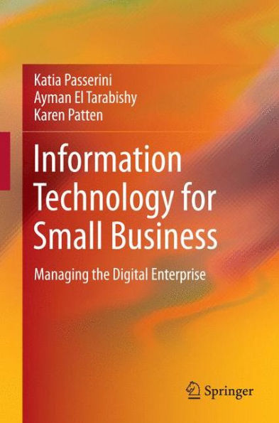 Information Technology For Small Business: Managing The Digital Enterprise