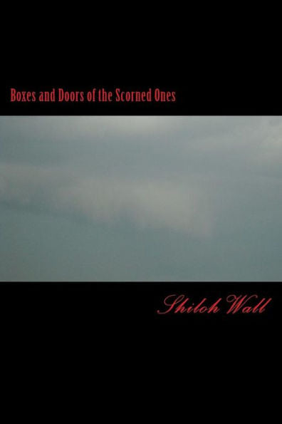 Boxes And Doors Of The Scorned Ones