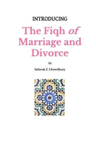 Introducing The Fiqh Of Marriage And Divorce: Outlines And Basic Rulings (Introducing Fiqh Series)
