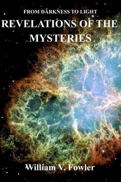 Revelations Of The Mysteries: End Time Revelations