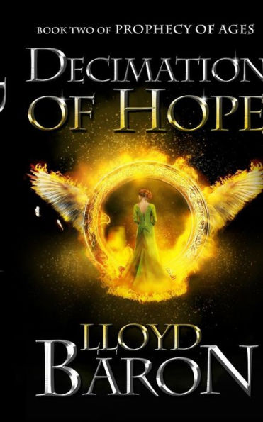 Decimation Of Hope (Prophecy Of Ages)