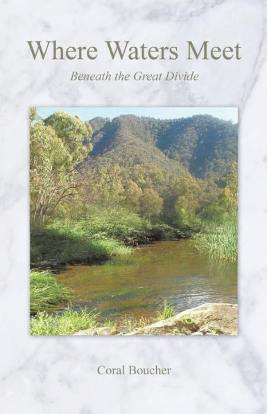 Where Waters Meet: Beneath The Great Divide