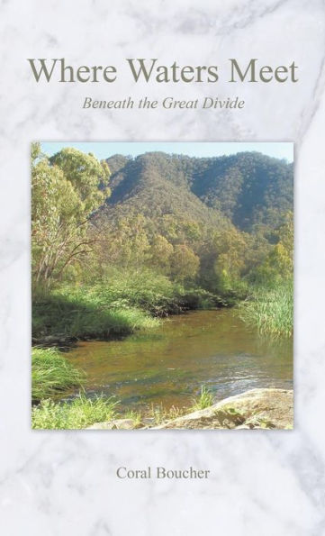 Where Waters Meet: Beneath The Great Divide