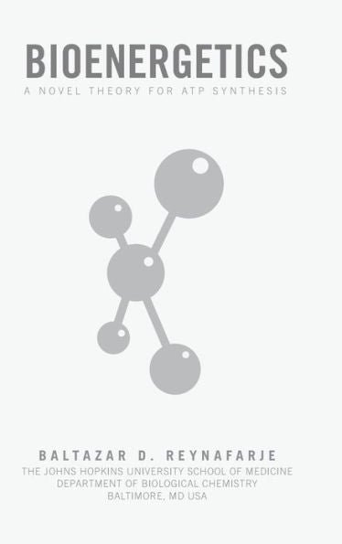 Bioenergetics: A Novel Theory For Atp Synthesis