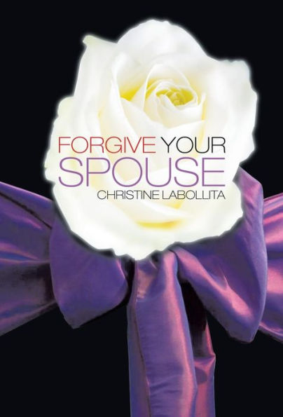 Forgive Your Spouse