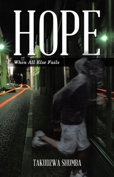 Hope: When All Else Fails