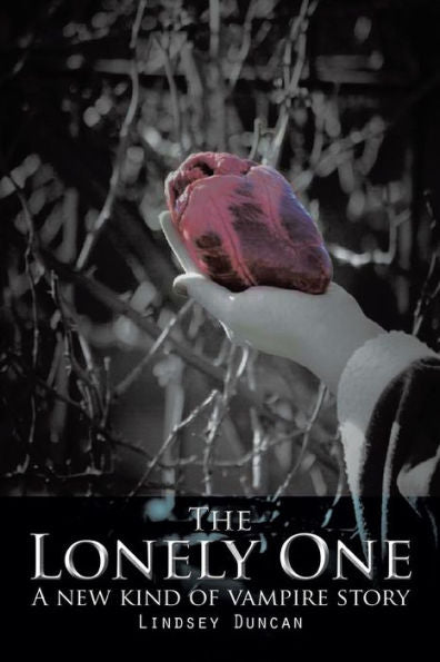 The Lonely One: A New Kind Of Vampire Story