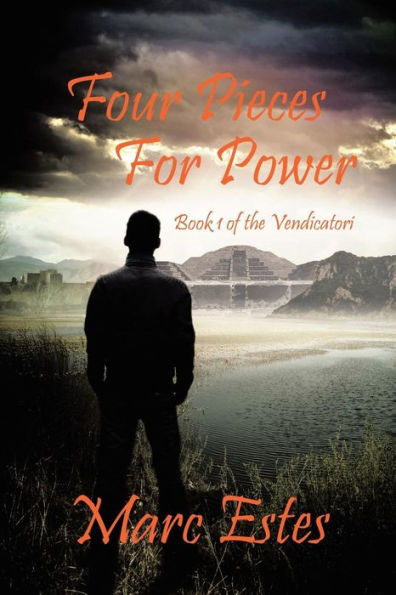 Four Pieces For Power: Book 1 Of The Vendicatori (Vendicatori, 1)