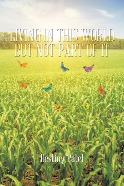Living In This World But Not Part Of It