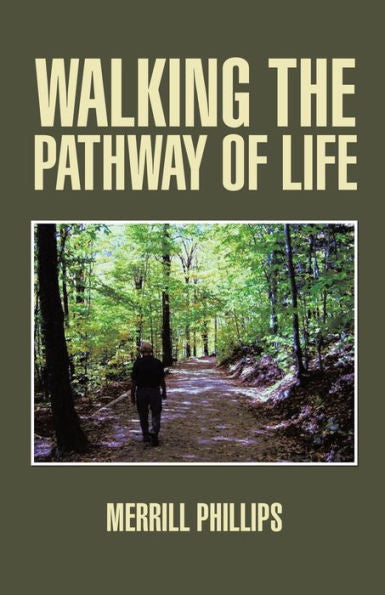 Walking The Pathway Of Life
