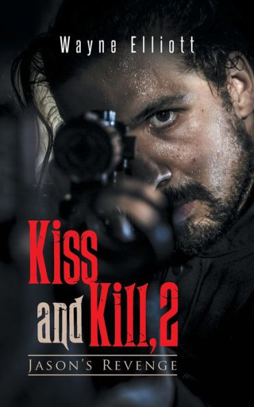 Kiss And Kill, 2: Jason's Revenge