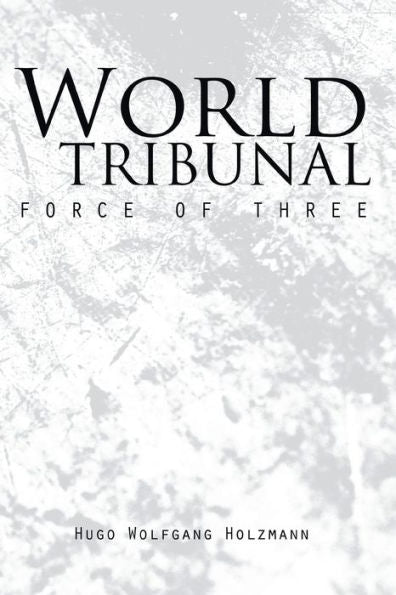 World Tribunal: Force Of Three