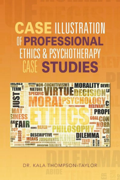 Case Illustration Of Professional Ethics & Psychotherapy Case Studies