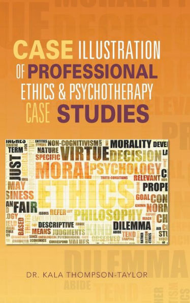 Case Illustration Of Professional Ethics & Psychotherapy Case Studies