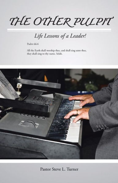 The Other Pulpit: Life Lessons Of A Leader!