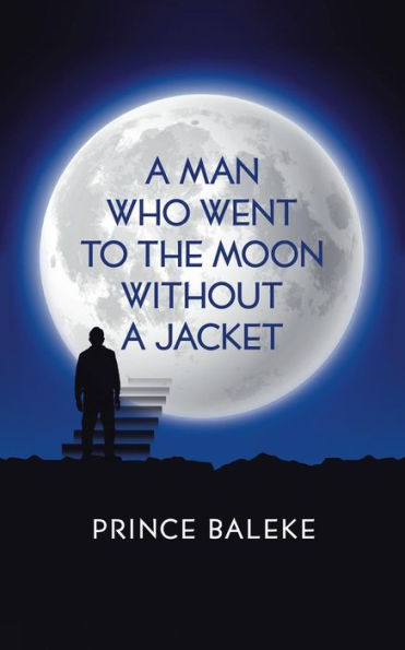 A Man Who Went To The Moon Without A Jacket