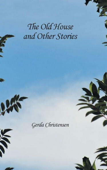 The Old House And Other Stories