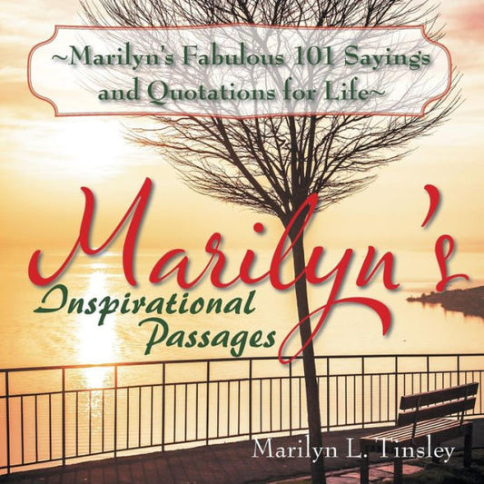 Marilyn's Fabulous 101 Sayings And Quotations For Life: Marilyn's Inspirational Passages
