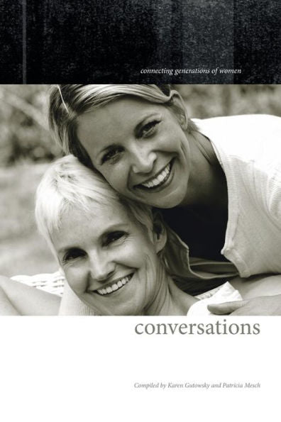 Conversations: Connecting Generations Of Women