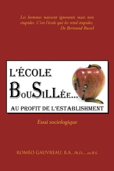 L'Ecole Bousill? . . . Au Profit De L'Establishment: Essai Sociologique (French Edition)