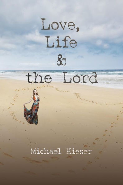 Love, Life & The Lord