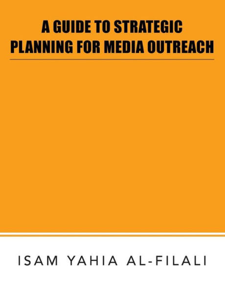 A Guide To Strategic Planning For Media Outreach