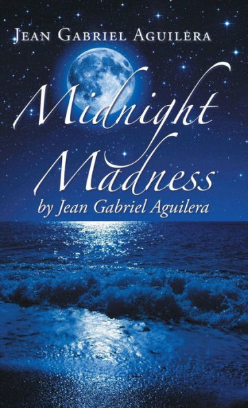 Midnight Madness By Jean Gabriel Aguilera
