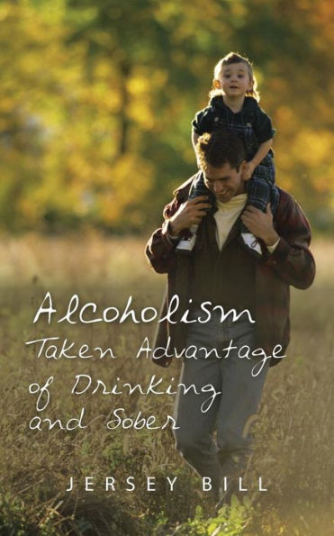 Alcoholism Taken Advantage Of Drinking And Sober