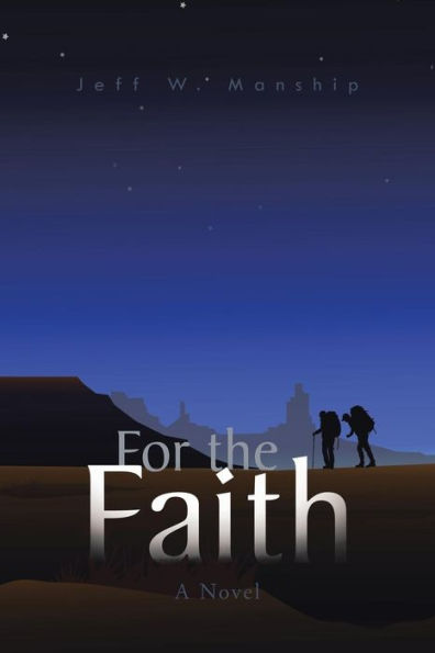 For The Faith: A Novel