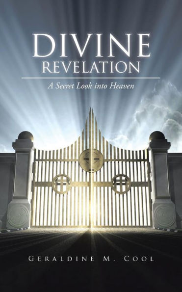 Divine Revelation: A Secret Look Into Heaven