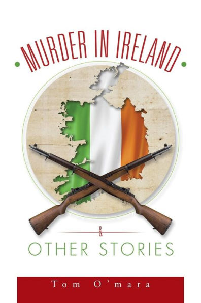 Murder In Ireland & Other Stories