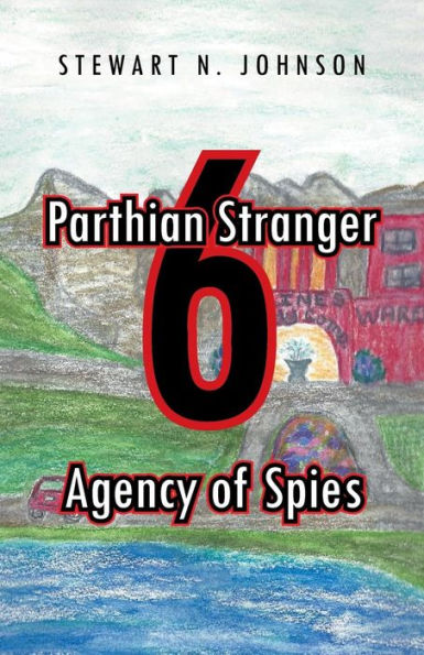 Parthian Stranger 6: Agency Of Spies