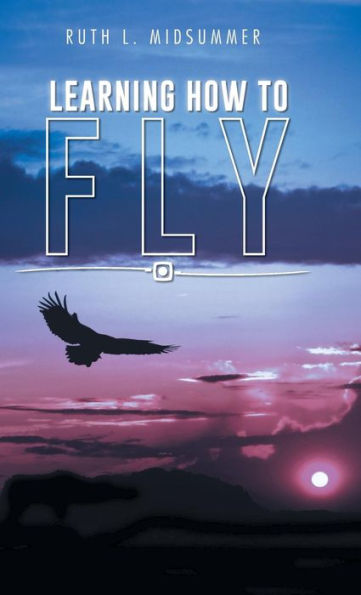 Learning How To Fly