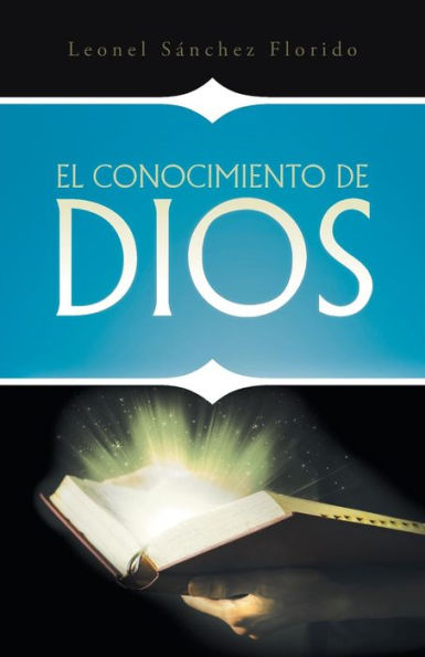 El Conocimiento De Dios (Spanish Edition)