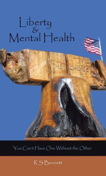 Liberty & Mental Health: You Can't Have One Without The Other