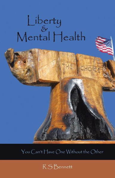 Liberty & Mental Health: You Can't Have One Without The Other