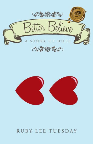 Better Believe: A Story Of Hope