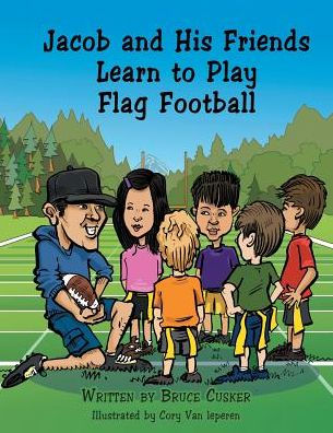 Jacob And His Friends Learn To Play Flag Football