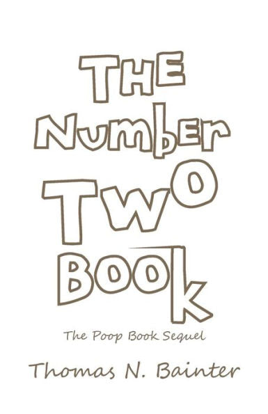 The Number Two Book: The Poop Book Sequel