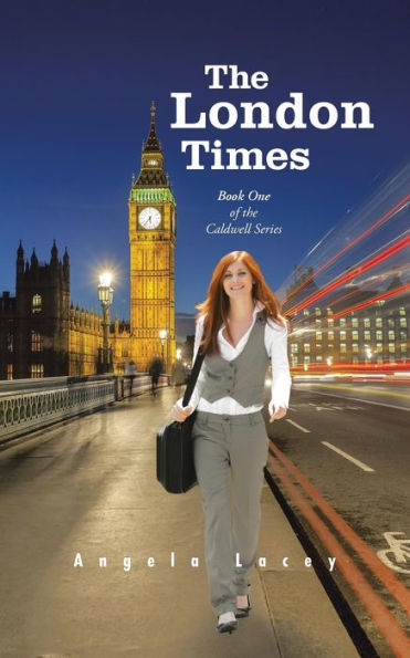 The London Times: Book One Of The Caldwell Series (The Caldwell, 1)