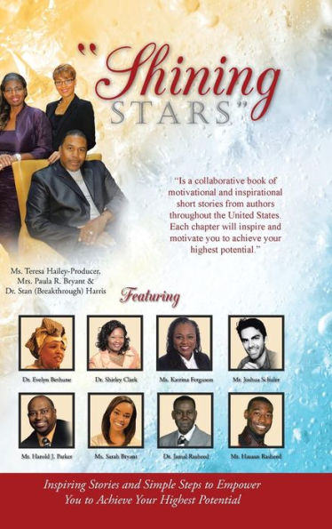 Shining Stars: Inspiring Stories And Simple Steps To Empower You To Achieve Your Highest Potential