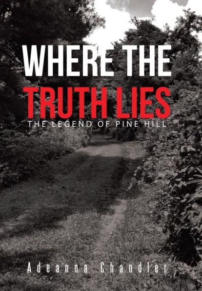 Where The Truth Lies: The Legend Of Pine Hill