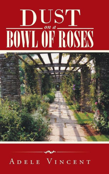 Dust On A Bowl Of Roses