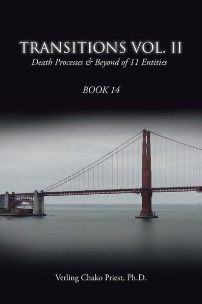 Transitions: Death Processes & Beyond Of 11 Entities