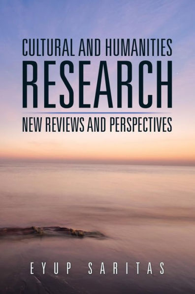 Cultural And Humanities Research: New Reviews And Perspectives