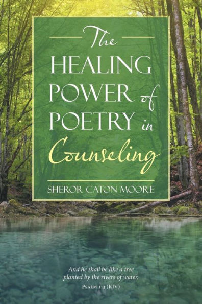 The Healing Power Of Poetry In Counseling - 9781490771564
