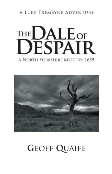 The Dale Of Despair: A North Yorkshire Mystery: 1659