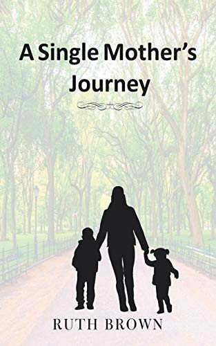 A Single Mother?ÆS Journey