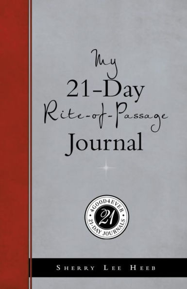My 21-Day Rite-Of-Passage Journal