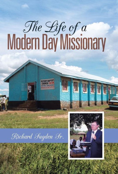 The Life Of A Modern Day Missionary